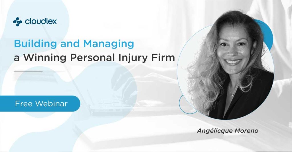 Webinar - Build and Manage a Winning Personal Injury Firm