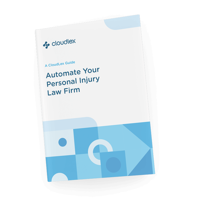 Automate your personal injury law firm