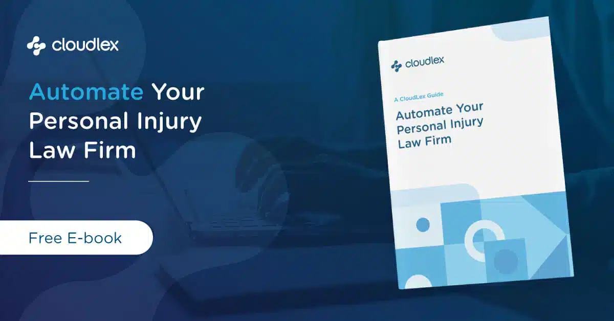 Automate Your Personal Injury Law Firm