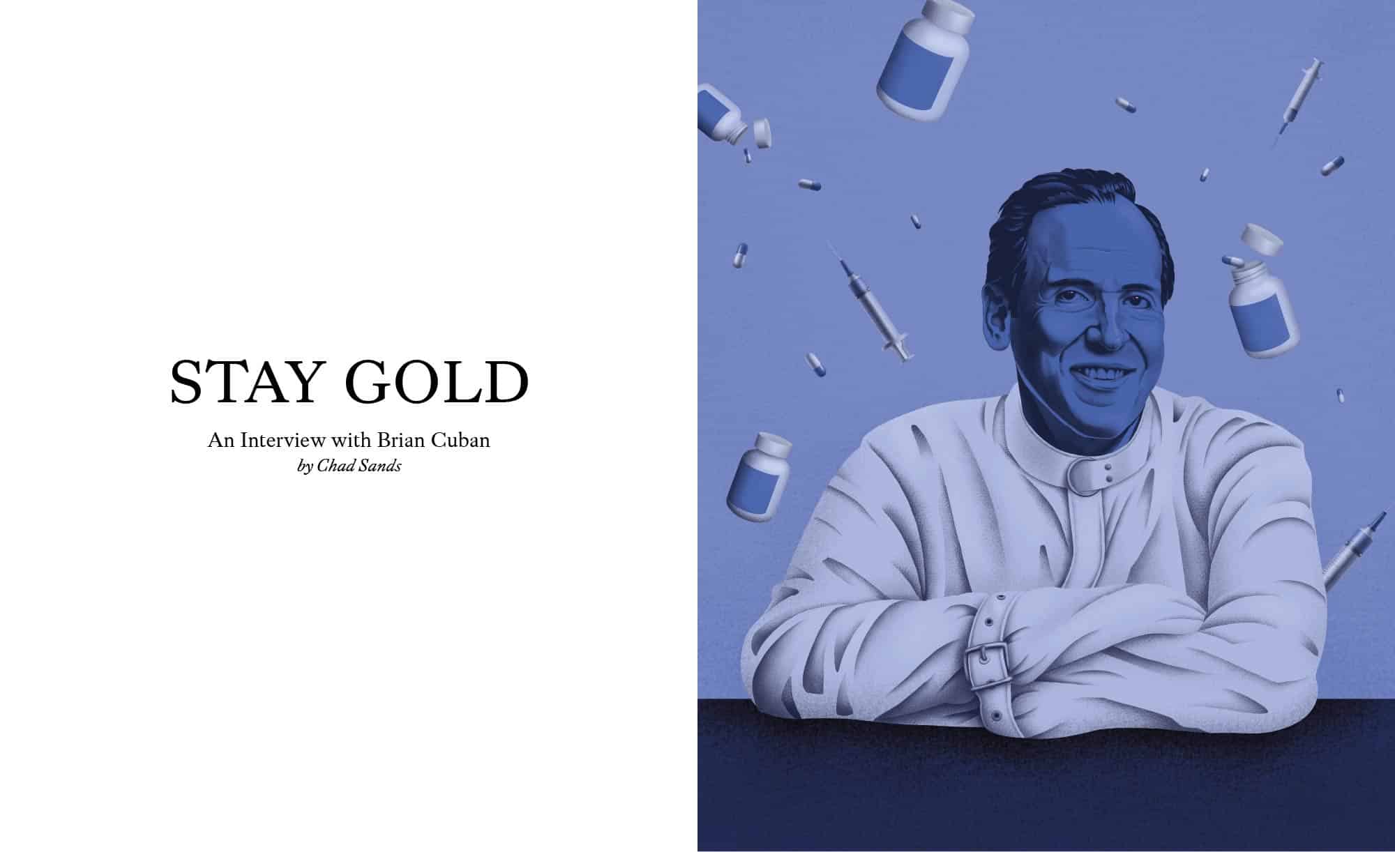 Stay Gold: An Interview with Brian Cuban by Chad Sands